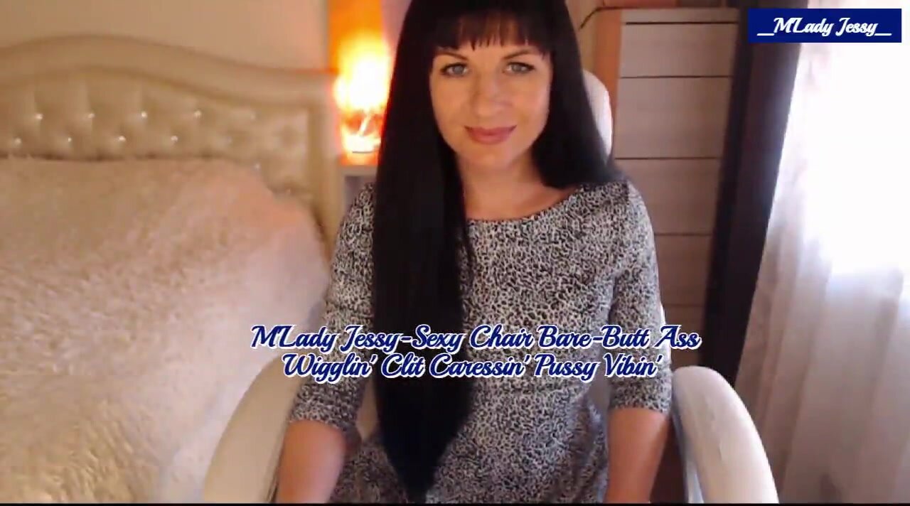 2020-09-04-M'Lady Jessy-SexyChair Bare-Butt Ass Wigglin