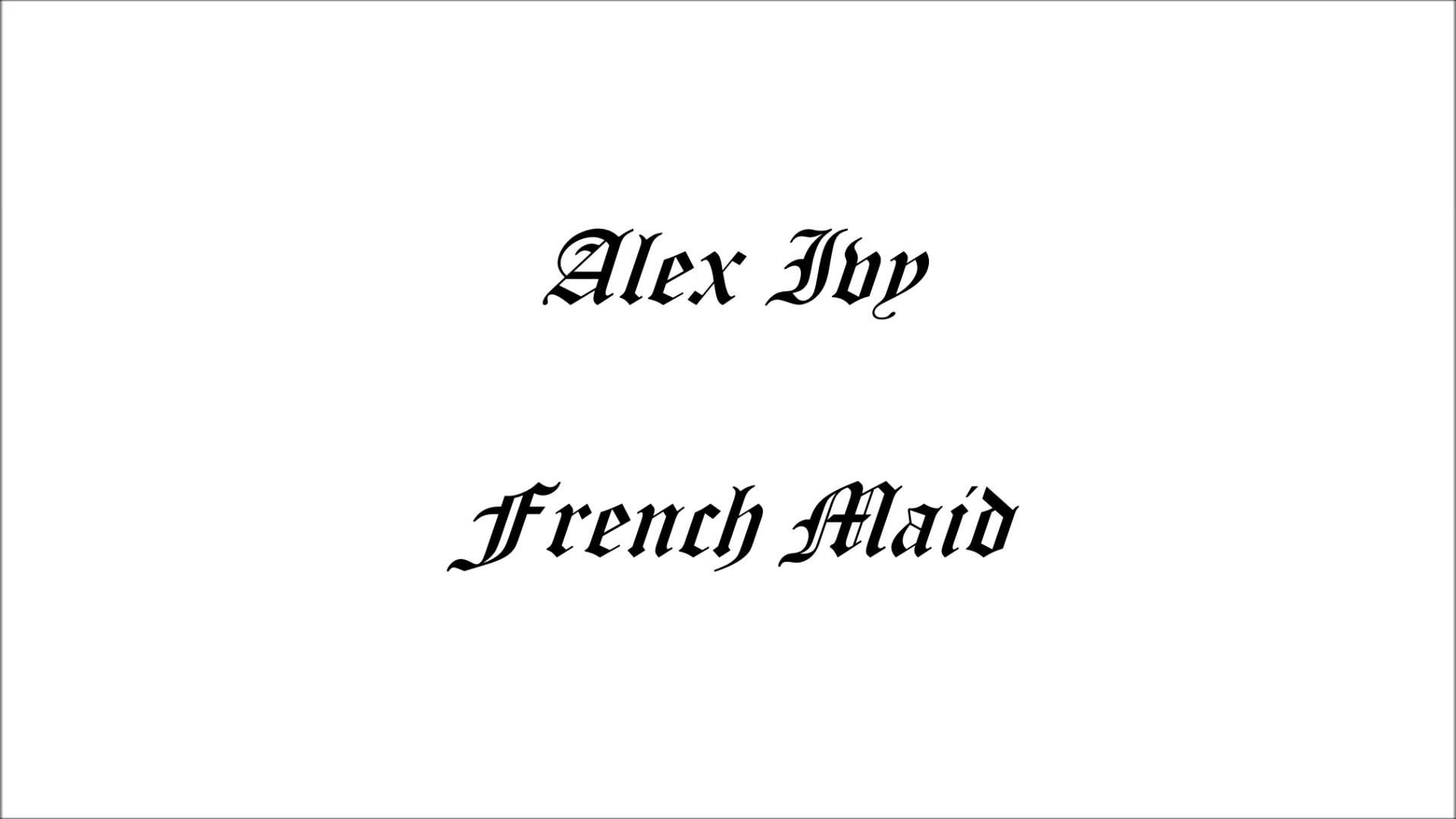 Alexivy - French Maid