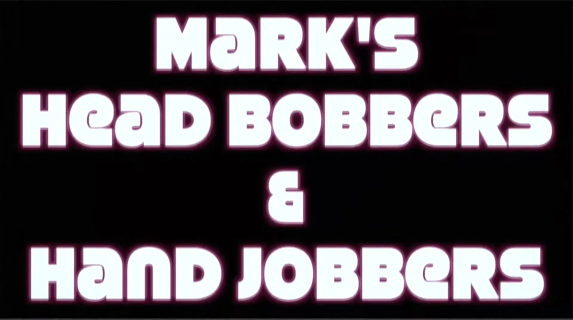 Marks Head Bobbers & Hand Jobbers - Asian Fuck Doll