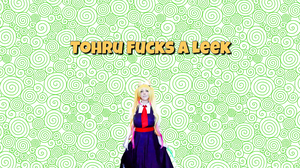 PrincessBerpl - Tohru Fucks A Leek